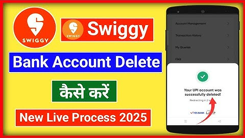 How to Delete Bank Account from Swiggy 2025 | Swiggy Delink UPI | Swiggy UPI Disable Kaise Kare