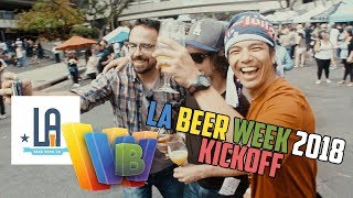 LA BEER WEEK KICKOFF FESTIVAL 2018