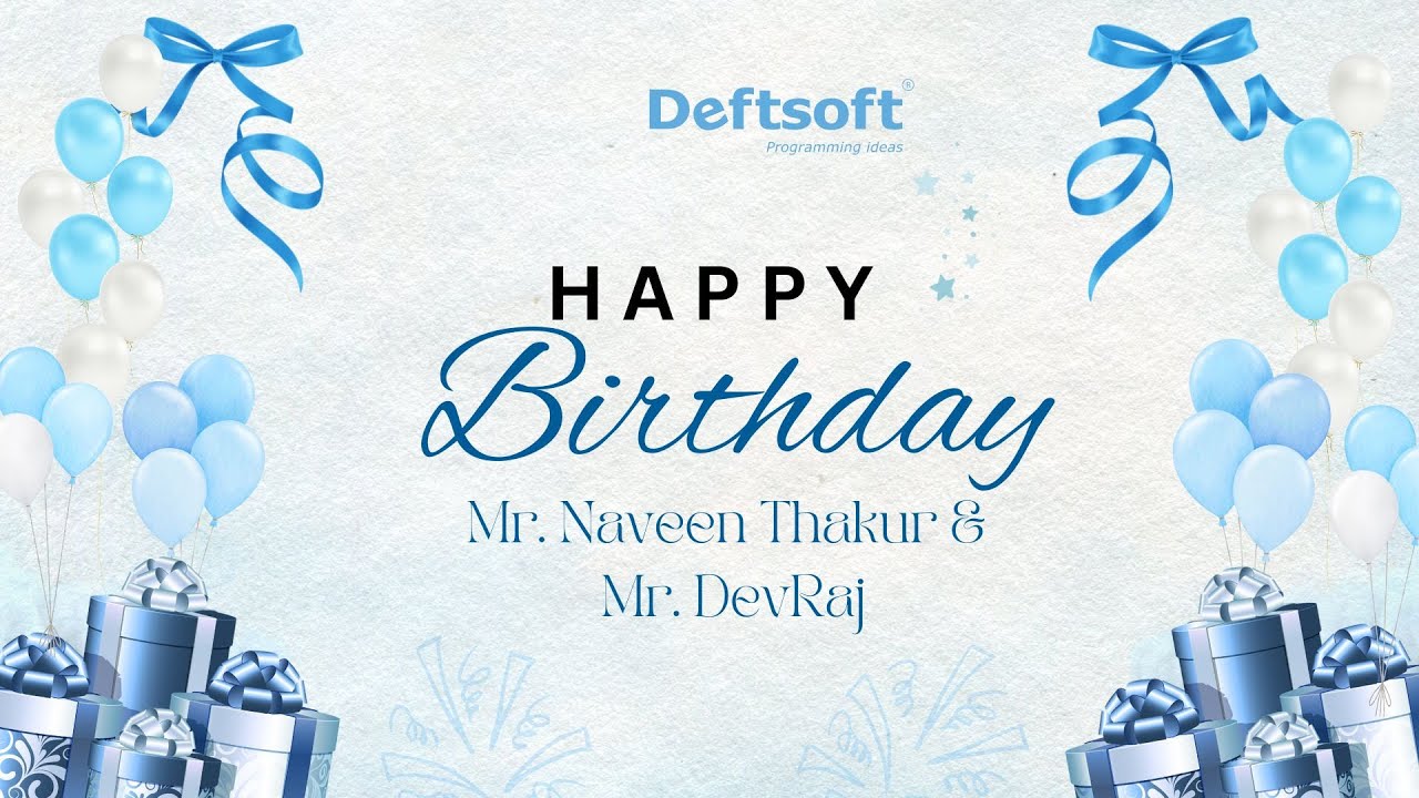 Birthdays @ Deftsoft - Mr Naveen & Mr Dev Raj - YouTube