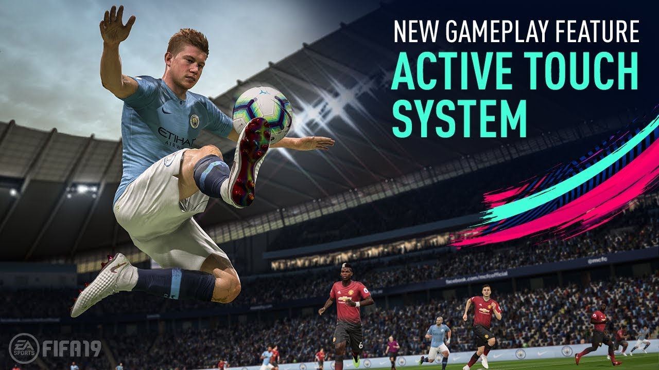 FIFA 19 | New Gameplay Features | Active Touch System - FIFA 19 | New Gameplay Features | Active Touch System