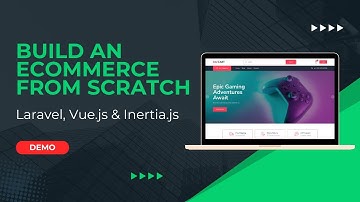 Build an eCommerce from Scratch: Laravel, Vue.js & Inertia.js | Full Project Demo