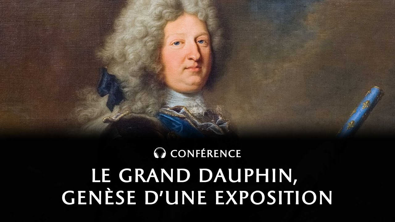 Le Grand Dauphin, genèse d’une exposition