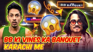 BB KI VINES KA BANQUET KARACHI ME ?? | DOOGS LIFE EXTRA