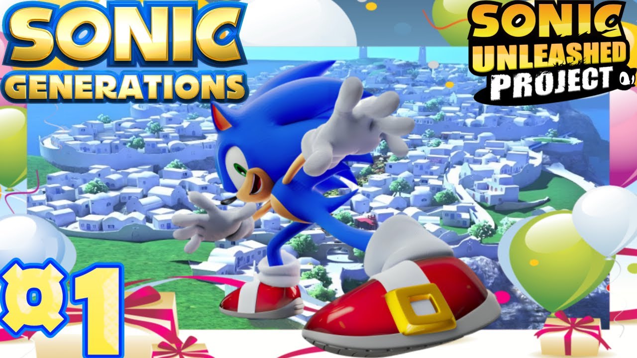 Unleashed Project Sonic Generations PC - Unleashed Project (MOD) RTX 4090 Part 1 - YouTube