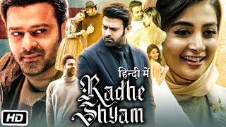 Radhe Shyam Full HD Movie Hindi Dubbed | Prabhas | Pooja Hegde | Bhagyashree | Story Explanation