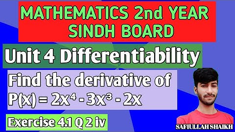 Ex 4.1 Q.2 iv unit 4 | How to find Derivative of functions | Sindh Board Mathematics second year