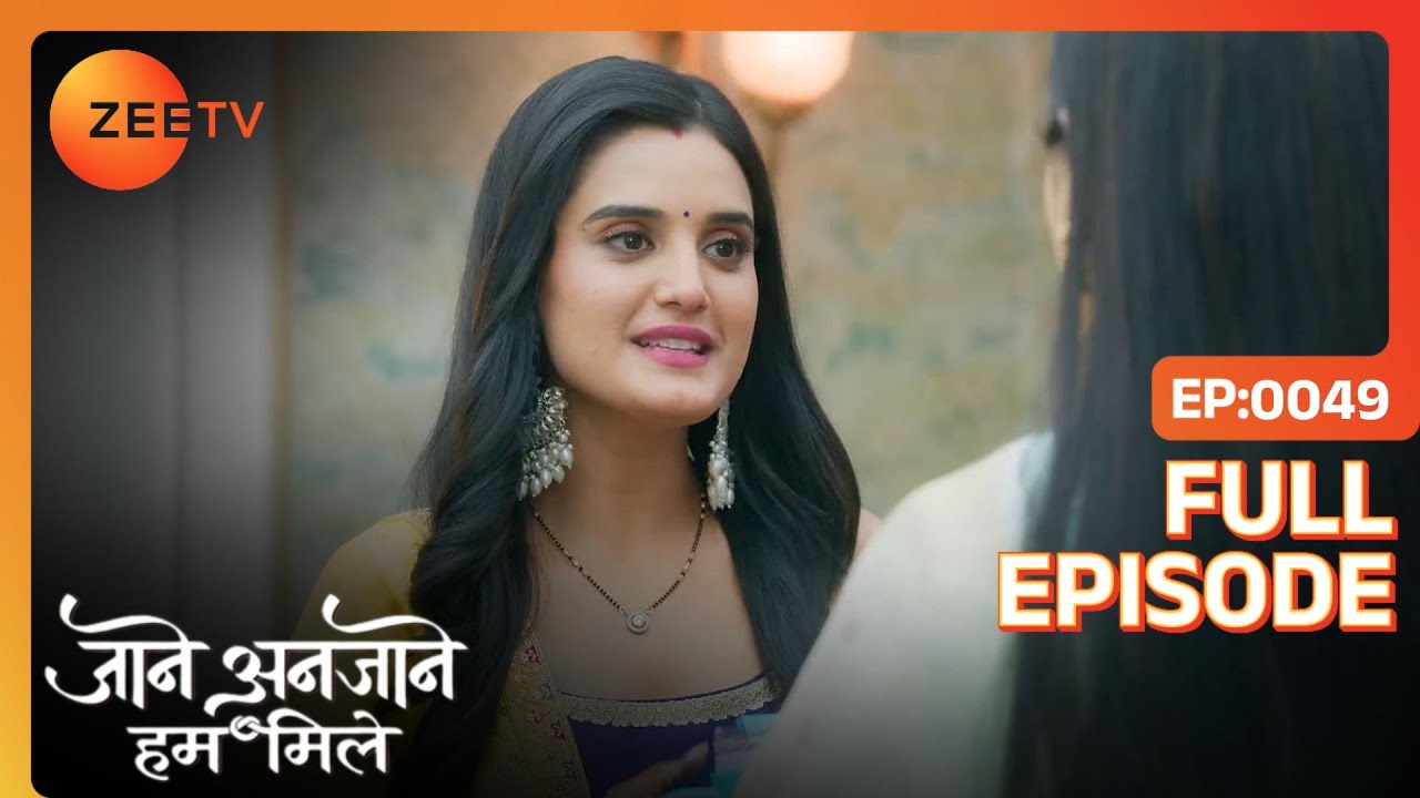 Reet ने बताई Unnati की favourite dishes  | Jaane Anjane Hum Mile | Full Ep. 49 | ZEE TV