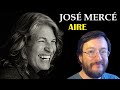 José Mercé | Aire (en vivo) | REACCIÓN