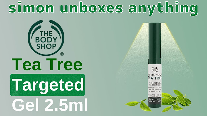 The body shop tea tree targeted gel đánh giá năm 2024