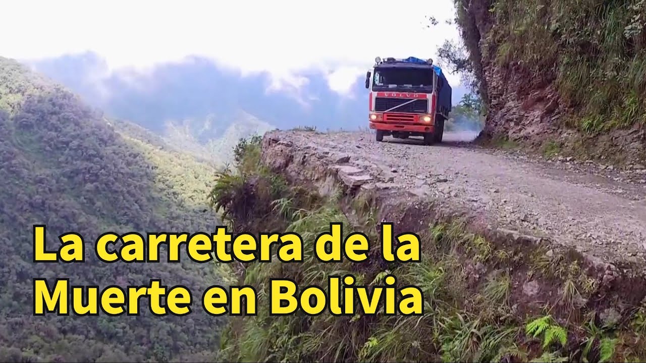 La carretera de la Muerte en Bolivia,la carretera más peligrosa del mundo