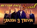 Better Call Saul Season 3 Trivia | 25 Question Scene-It Style Ultimate Trivia For All Fans