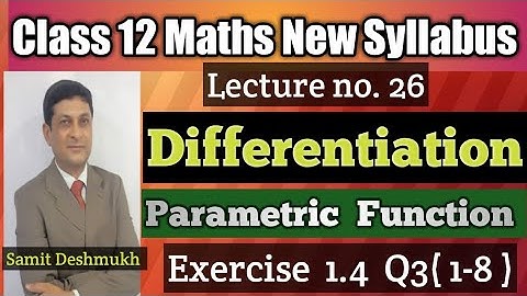 Differentiation Part 26 | Exercise 1.4 Q3(1-8) | Class 12th Maths | Maharashtra Board | Samit Sir |