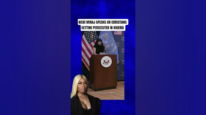 Nicki Minaj Speech On Persecuted Christians in Nigeria