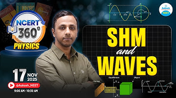 SHM & Waves | NEET 2026 NCERT LIVE Class | Physics HOTS | NCERT 360° LIVE @Aakash_NEET​