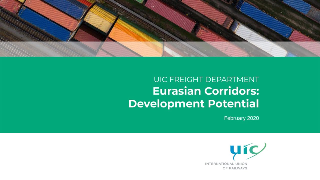 Launch of UIC/IEC Study on development of Eurasian corridors, March 2020