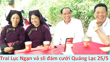 Trai Lục Ngạn và gái Lạng Sơn hát sli đám cưới Quảng Lạc; #hatslilangson #hatslimoinhat #then