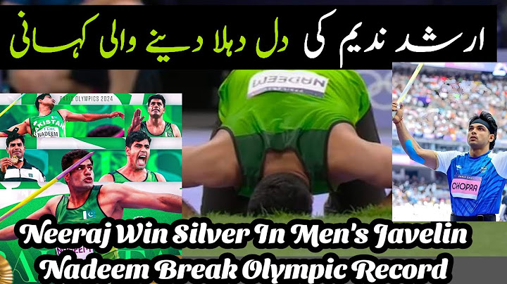 Neeraj Win Silver In Men's Javelin Nadeem Break Olympic Record / Heart Touching Story of A. Nadeem
