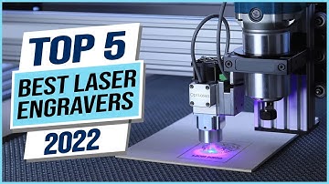 Top 5 Best Laser Engravers 2023