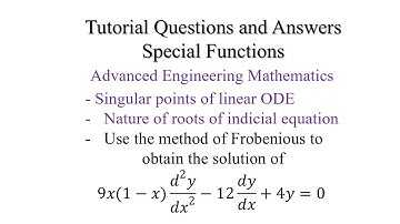 Tutorial Questions and answers: Frobenious Method for solving Bessel Differential Equations