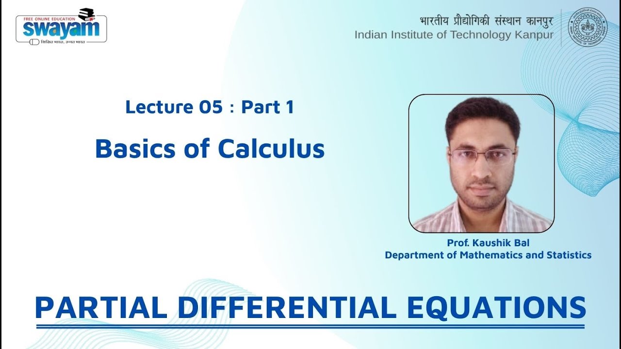 Lecture 05 : Part 1 - Basics of Calculus - YouTube