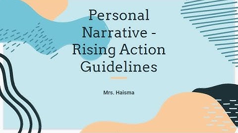 Personal Narrative Assignment - Rising Action Guidelines