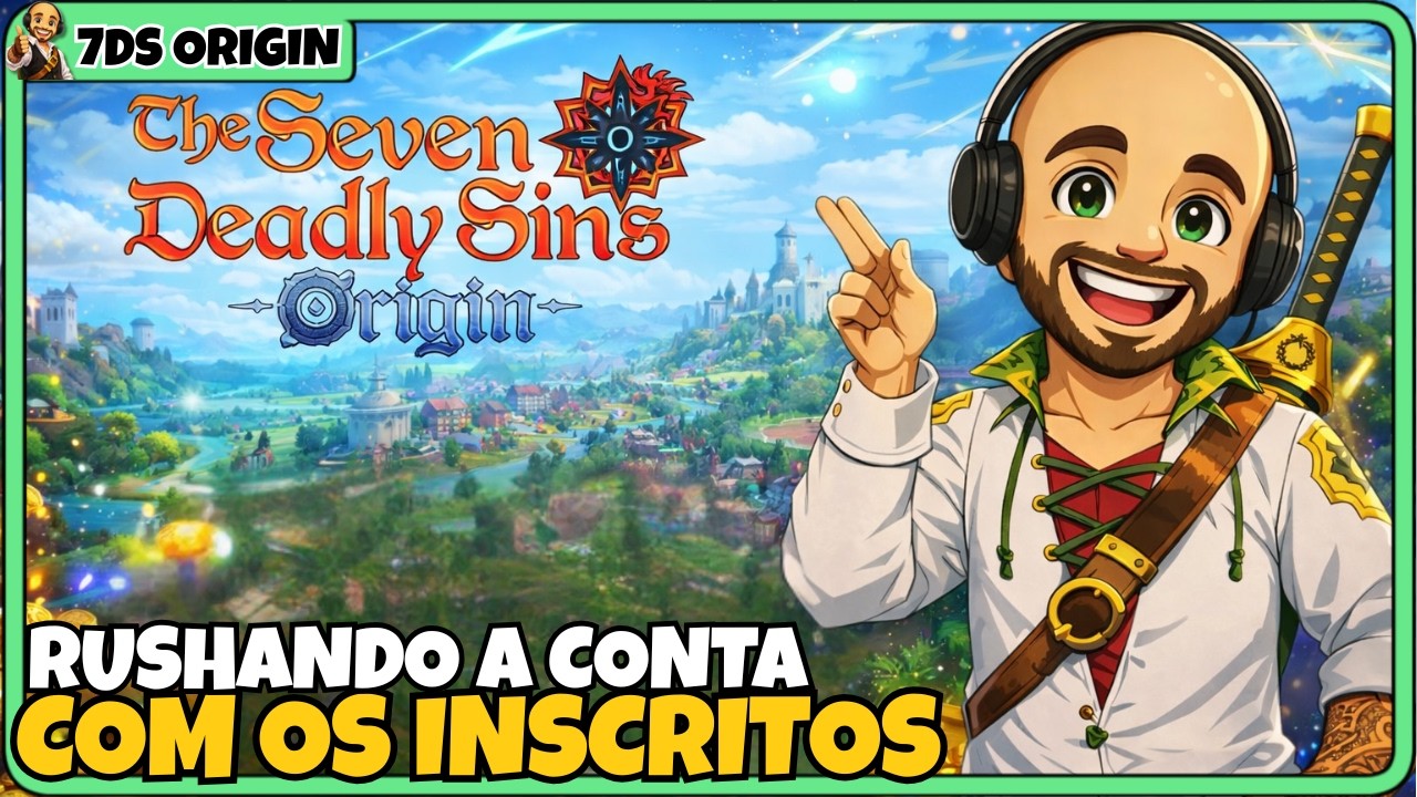 RUSHANDO A CONTA COM OS INSCRITOS | THE SEVEN DEADLY SINS: ORIGIN