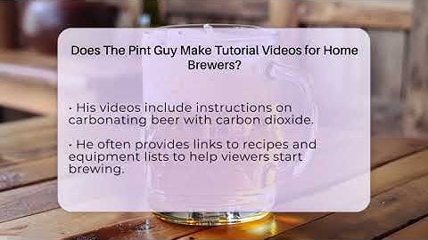 Does The Pint Guy Make Tutorial Videos for Home Brewers? - The Pint Guy