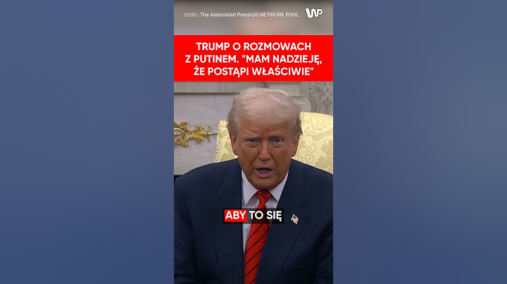 Trump o Ukrainie i Rosji: Trwają poważne rozmowy o zawieszeniu broni