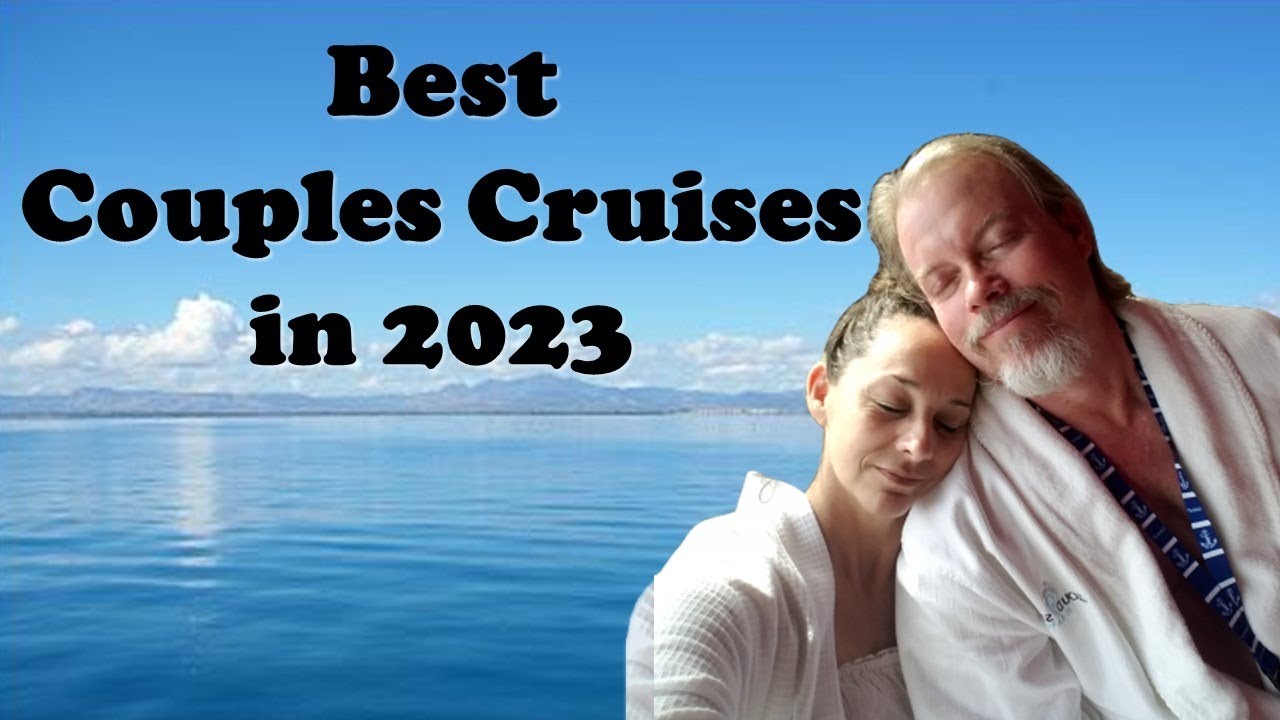 couples cruises all inclusive 2023