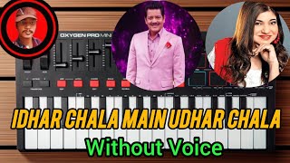 Idhar Chala Main Udhar Chala Song karaoke (without voice)Edith by Harsha madhuwansha music