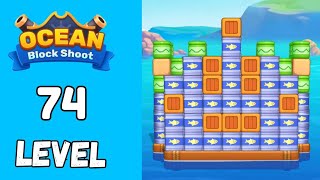 Ocean Block shoot Level 74 Walkthrough Solution