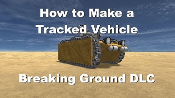 How to Make a Tracked Vehicle in KSP