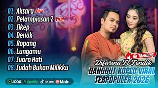 Difarina Indra Adella Ft Fendik  Aksara  Peldaniasan 2  Sikep  Denok   Album Dangdut Koplo