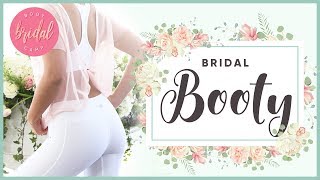 Bridal Booty Lift Workout | BRIDAL BOOTCAMP
