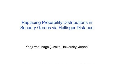 2021 ITC Conference: Replacing Probability Distributions in Security Games via Hellinger Distance