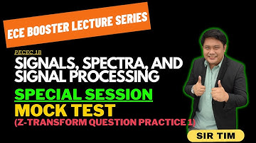Mock Test | z Transform Question Practice 1 | TUP ECE LECTURES
