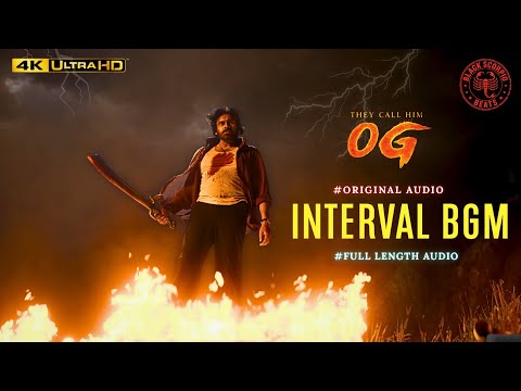 OG Interval BGM (Full Length) | HQ Audio | Pawan Kalyan | Sujeeth | Thaman S | 4k