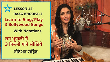 Lesson 12: Raag Bhoopali Bollywood songs | Indian Classical Lessons | Bidisha Ghosh