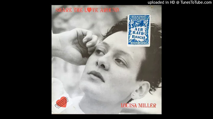 Louisa Miller - Share The Love Around (Dance Mix)