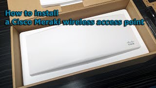 How to install a Cisco Meraki MR44 wireless access point