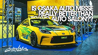 Is Osaka Auto Messe Really BETTER THAN Tokyo Auto Salon??...