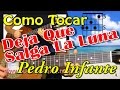 Como Tocar | Deja Que Salga La Luna - Pedro Infante | Tutorial Y Demostracion en Guitarra