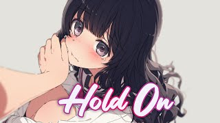 Nightcore - Hold On ⌊NCT & James Burki⌉ Lyrics