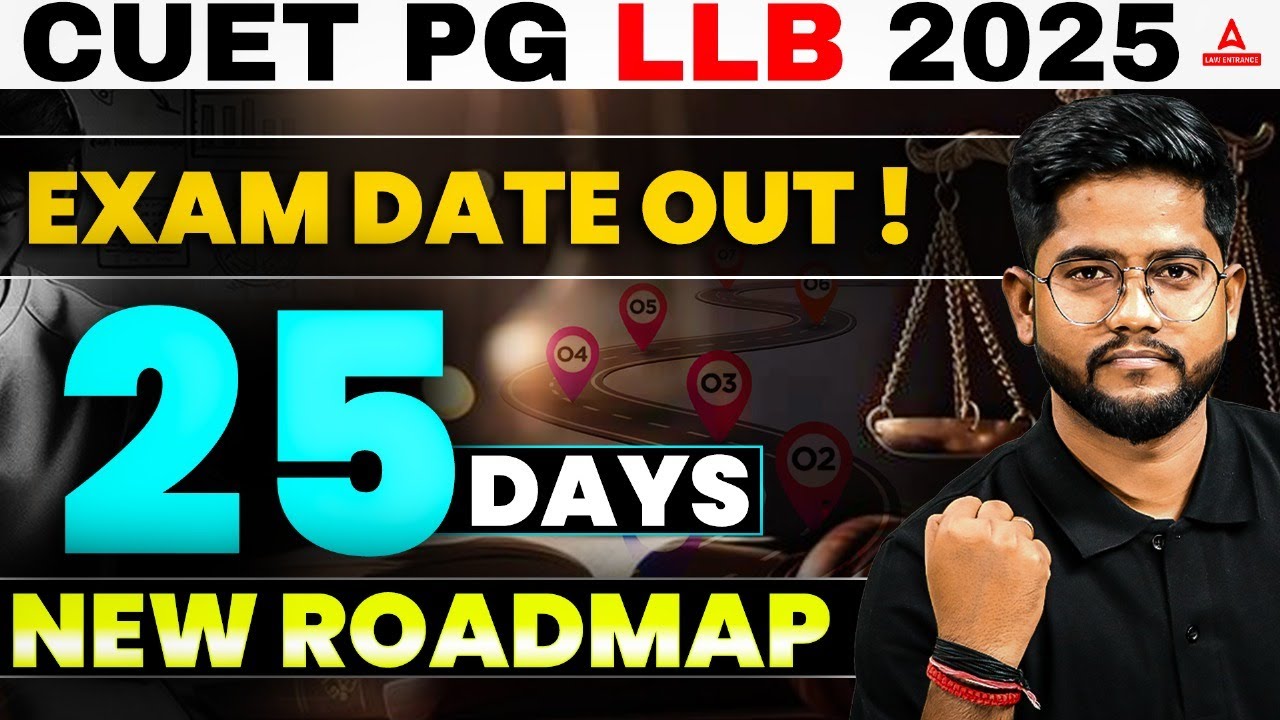CUET PG LLB 2025 Exam Date Out ! Complete Roadmap to Crack CUET PG LLB ...