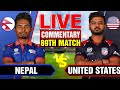🔴Live: Nepal vs United States | 89th Match | Live Cricket Score &amp; Commentary