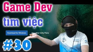 Học code game để đi làm - Cơ bản Unity C# - E30