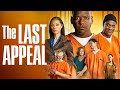 The Last Appeal (Full Movie) (2016) John Eric Bentley | Jason Sims-Prewitt | Marcus LaVoi