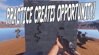 Practice Creates Opportunity (Rust)