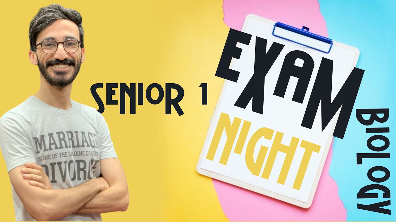 Exam Night - biology - senior 1 - دكتور مصطفي خضر