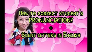 How to correct student's pronunciation Home-based online English / ESL teaching